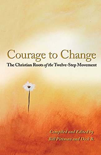 Imagen de archivo de Courage To Change: The Christian Roots of the Twelve-Step Movement a la venta por Bookmans