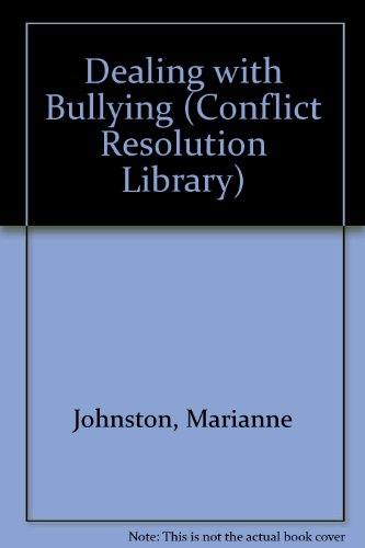 9781568382661: Dealing With Bullying (The Conflict Resolution Library)