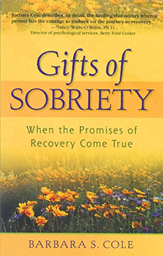 9781568383545: The Gifts Of Sobriety: When the Promises of Recovery Come True