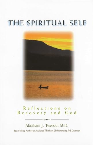 9781568383644: The Spiritual Self: Reflections on Recovery and God