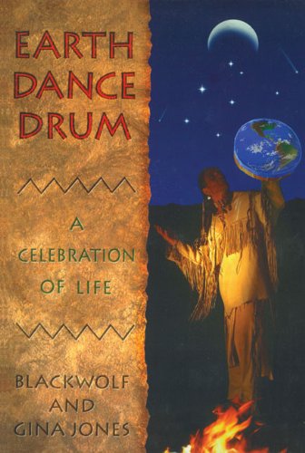 Stock image for Earth Dance Drum: A Celebration of Life for sale by Gulf Coast Books