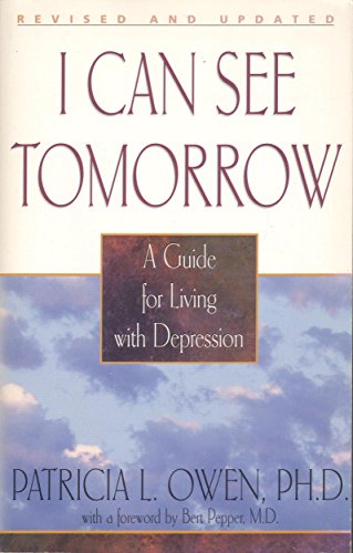 9781568385686: I Can See Tomorrow: A Guide for Living With Depression