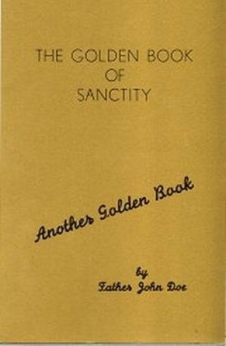 The Golden Book of Sanctity (Another Golden Book) (9781568385754) by Doe, Father John