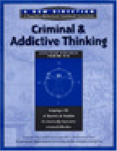 Stock image for Criminal and Addictive Thinking Long Term Workbook, Parts 4-6 (New Direction - A Cognitive Behavioral Treatment Curriculum) (Pt. 4-6) by Hazelden (2001) Paperback for sale by dsmbooks