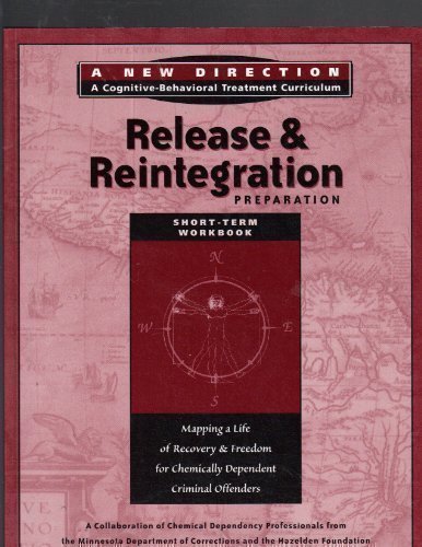 9781568388632: Release and Reintegration Preparation Workbook: Short Term (New Direction - A Cognitive Behavioral Treatment Curriculum)