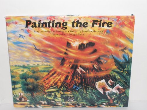 Beispielbild fr Painting the Fire (Emotional Literacy) zum Verkauf von Half Price Books Inc.