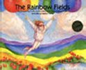Beispielbild fr The Rainbow Fields zum Verkauf von Ergodebooks
