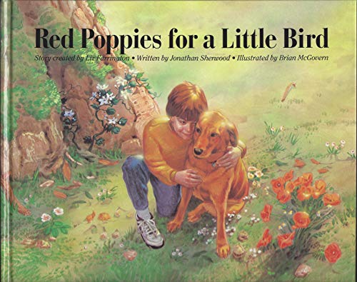 Red Poppies for a Little BirdExploring Guilt with your Child-from the Kids EQ Emotional Literacy Series. 3-book set,(Storybook, Activity Book, and Parent Guide) (9781568440200) by Jonathan Sherwood; Liz Farrington; Ayman Sawaf