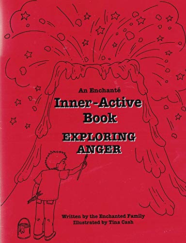 Beispielbild fr Exploring Anger (An Enchante Activity Book) zum Verkauf von The Unskoolbookshop