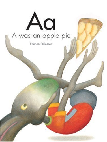 Beispielbild fr A Was an Apple Pie: Aa A Was An Apple Pie (Creative Editions) zum Verkauf von WorldofBooks