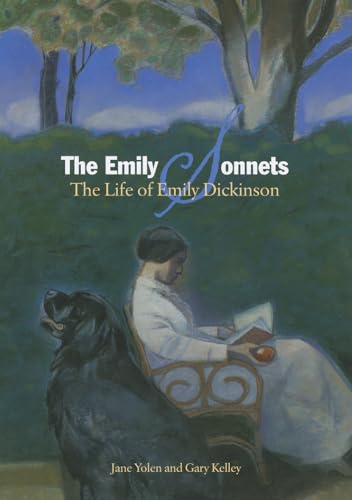 Beispielbild fr The Emily Sonnets: The Life of Emily Dickinson zum Verkauf von Russell Books