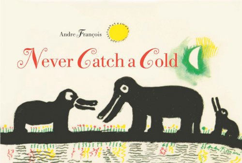 Beispielbild fr Never Catch a Cold zum Verkauf von Wonder Book