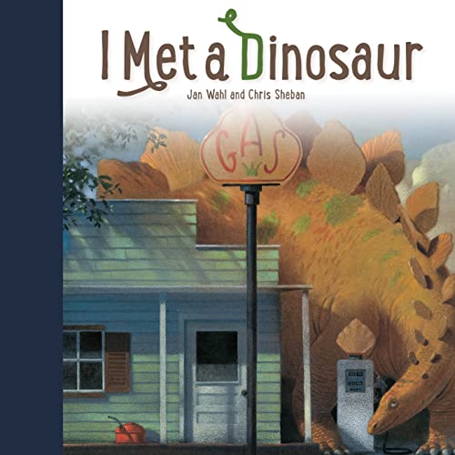 Stock image for I Met A Dinosaur for sale by Once Upon A Time Books
