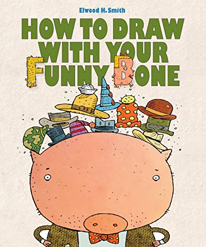 Stock image for How to Draw With Your Funny Bone for sale by Bookmonger.Ltd