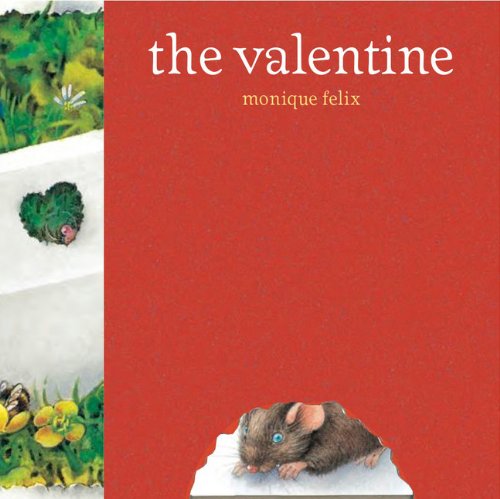 Mouse Book: The Valentine (9781568462479) by Felix, Monique