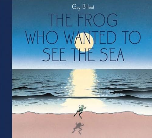 Imagen de archivo de The Frog Who Wanted to See the Sea a la venta por ThriftBooks-Dallas