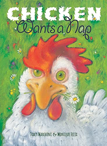 Imagen de archivo de Chicken Wants a Nap a la venta por ThriftBooks-Dallas