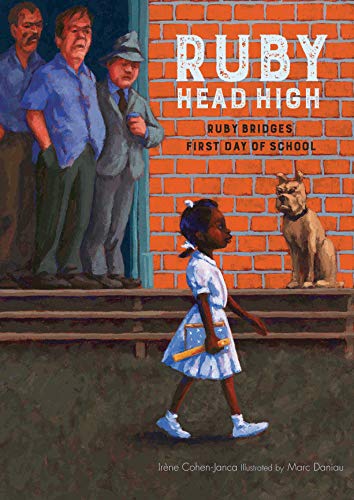 Stock image for Ruby, Head High: Ruby Bridge's First Day of School for sale by ThriftBooks-Dallas
