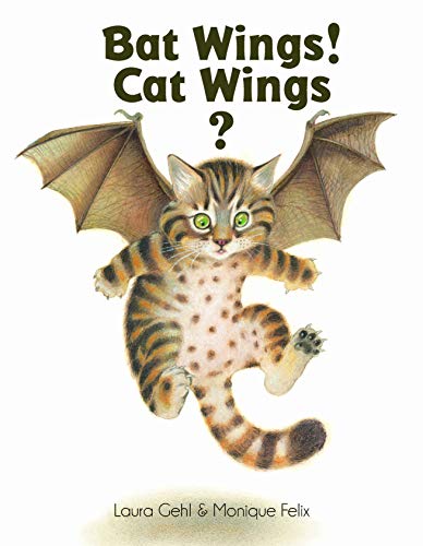 Stock image for Bat Wings! Cat Wings? for sale by ZBK Books
