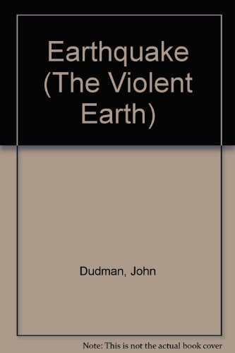 Stock image for Earthquake (The Violent Earth) for sale by Library House Internet Sales