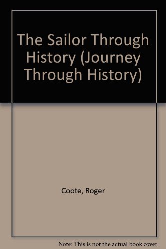 9781568470122: The Sailor Through History (Journey Through History)