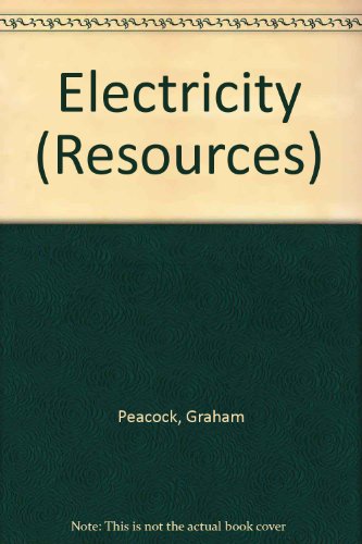 Electricity (Resources) (9781568470481) by Peacock, Graham