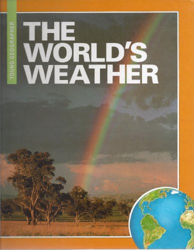 Beispielbild fr World's Weather (Young Geographer Series) zum Verkauf von SecondSale