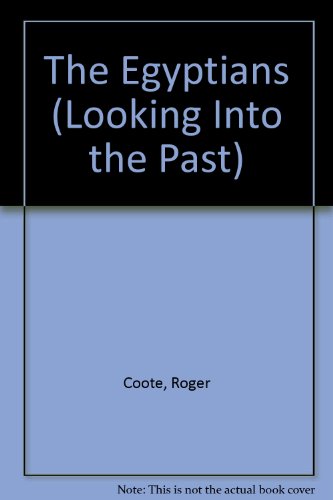 Stock image for The Egyptians (Looking into the Past) for sale by JR Books