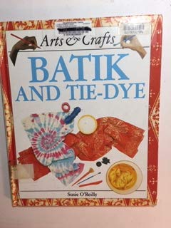 Imagen de archivo de Batik and Tie-Dye a la venta por Better World Books: West