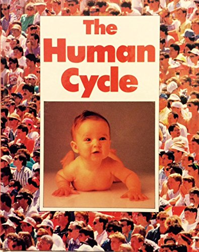 The Human Cycle (Natural Cycles) (9781568470948) by Morgan, Nina