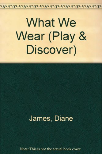 Stock image for What We Wear (Play & Discover) for sale by Wonder Book