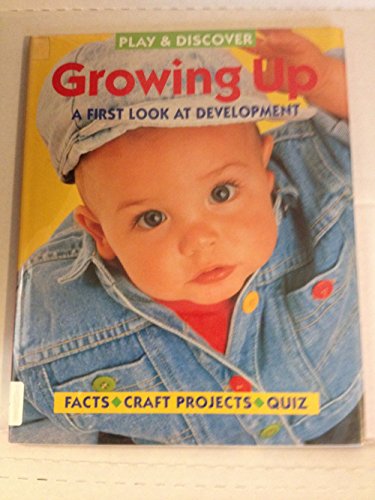 Beispielbild fr Growing Up (Play & Discover) zum Verkauf von Ergodebooks