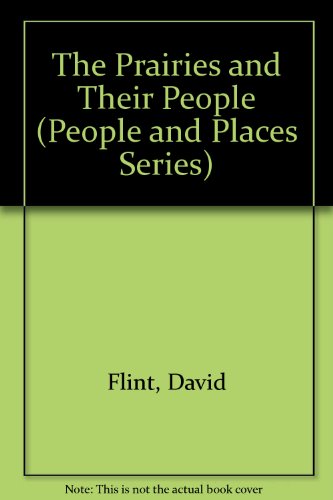 9781568471549: The Prairies and Their People (People and Places Series)