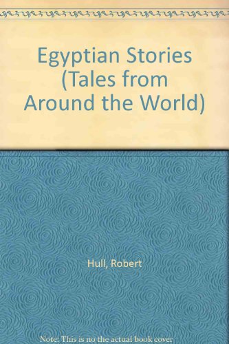 Imagen de archivo de Egyptian Stories (Tales from Around the World) a la venta por The Book Cellar, LLC
