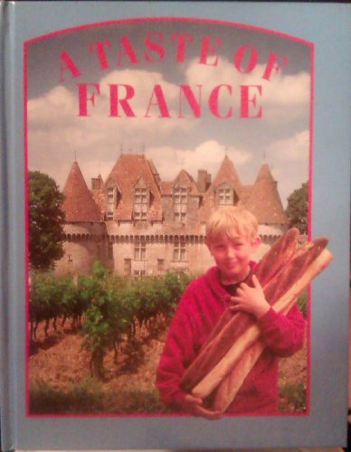 A Taste of France (Food Around the World) (9781568471631) by Roz Denny