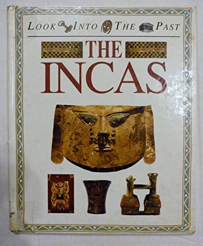 Beispielbild fr The Incas (Look Into the Past) zum Verkauf von Library House Internet Sales