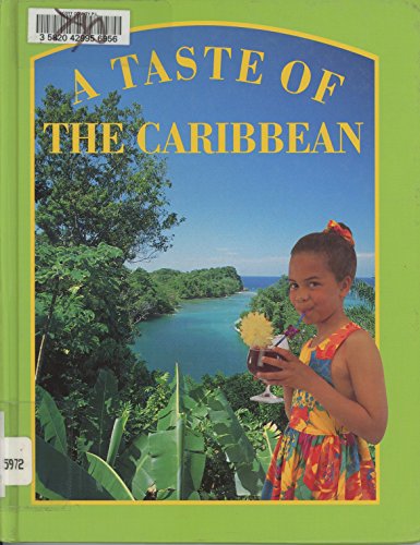 9781568471877: A Taste of the Caribbean (Food Around the World)