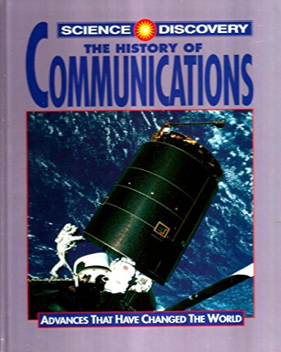 The History of Communications (Science Discovery) (9781568472546) by Jay, Michael