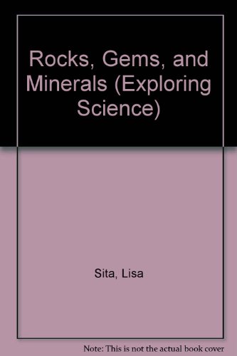 Stock image for Rocks, Gems, and Minerals (Exploring Science) for sale by Wonder Book