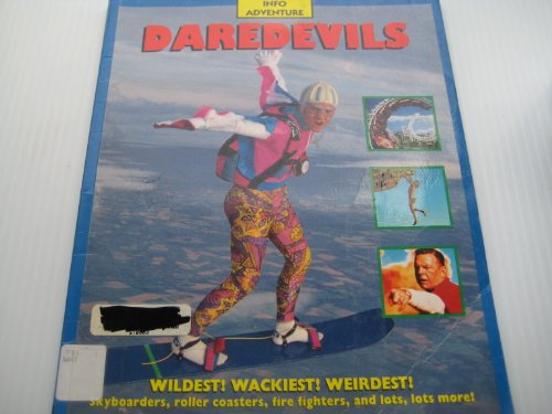 Stock image for Daredevils (Info Adventure) for sale by Wonder Book
