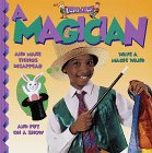 9781568473659: I Want to Be a Magician (I Want to Be Series)