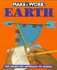 Stock image for Earth (Make-It-Work!, Science) for sale by SecondSale