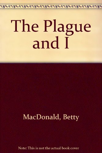 9781568490182: The Plague and I