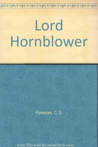 Lord Hornblower (9781568490526) by Forester, C. S.