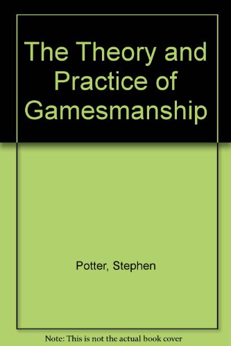 9781568490946: The Theory and Practice of Gamesmanship