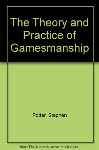 The Theory & Practice of Gamesmanship (9781568490946) by Potter, Stephen