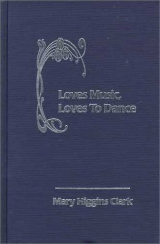 Stock image for Loves Music, Loves to Dance for sale by Lowry's Books