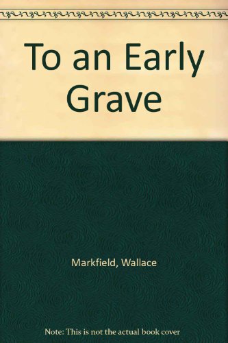 9781568494029: To an Early Grave