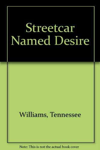 Streetcar Named Desire (9781568496399) by Williams, Tennessee