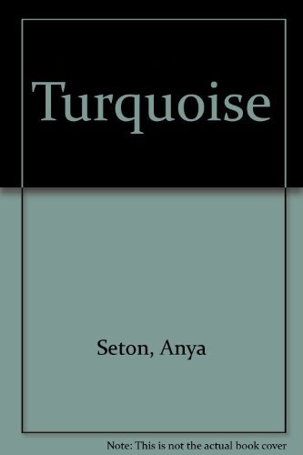 Turquoise (9781568496528) by Seton, Anya